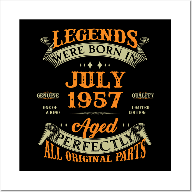 66th Birthday Gift Legends Born In July 1957 66 Years Old Wall Art by Schoenberger Willard